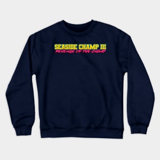 Seaside Champ III Crewneck Sweatshirt